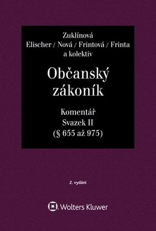 Občanský zákoník Svazek II Komentář - Jiří Švestka, Jan Dvořák, Josef Fiala