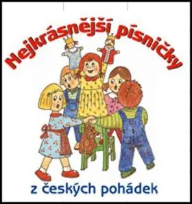 Nejkrásnější písničky z českých pohádek - (audiokniha) - interpreti Různí