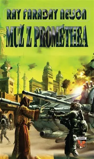 Muž z Prométhea - Ray Faraday Nelson