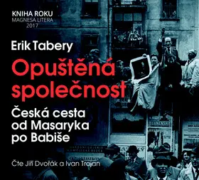 Opuštěná společnost - CD (Čte Jiří Dvoř (audiokniha) - Erik Tabery