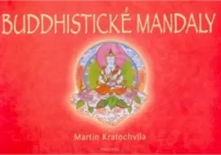 Buddhistické mandaly - Martin Kratochvíla