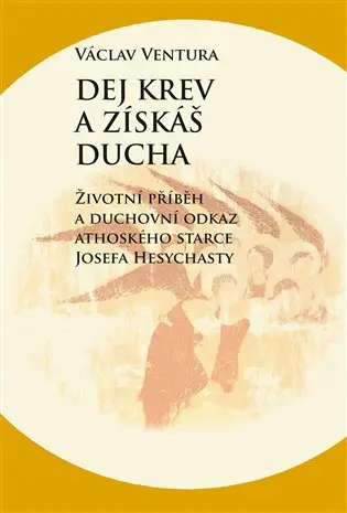 Dej krev a získáš ducha - Václav Ventura