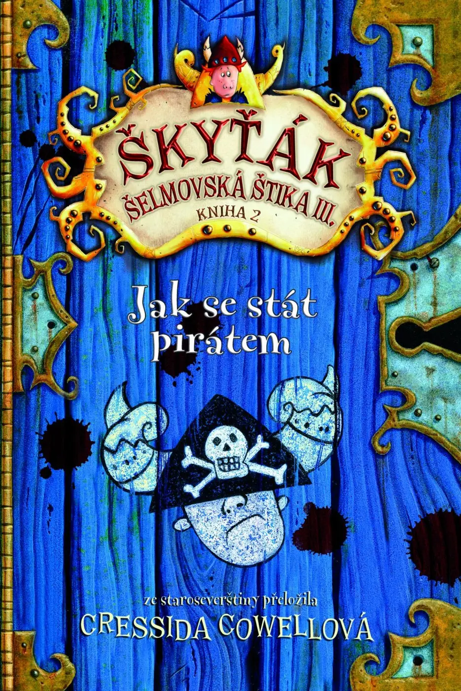 Jak se stát pirátem (Škyťák Šelmovská Štika III.) 2 - Cressida Cowell