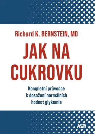 Jak na cukrovku - Richard J. Bernstein