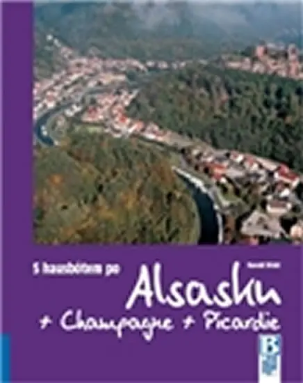 S hausbótem po Alsasku, Champagne a Picardie