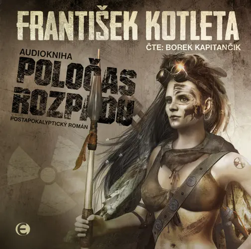CD Poločas rozpadu (Čte Borek Kapitančík) (audiokniha) - František Kotleta