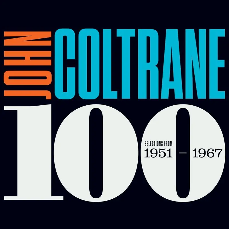 CD John Coltrane: John Coltrane 100 (Highlights From 1957 - 1964) - John Coltrane