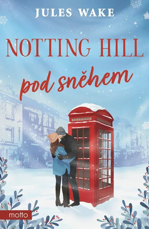 Notting Hill pod sněhem - Jules Wake,Notting Hill pod sněhem - Jules Wake - kniha z kategorie Romantické