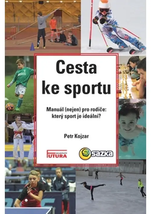 Cesta ke sportu | KOJZAR, Petr