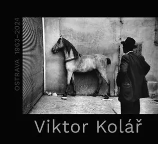 Viktor Kolář - OSTRAVA 1963-2024