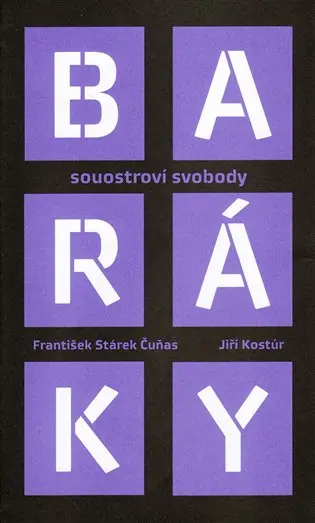 Baráky - Souostroví svobody - Jiří Kostúr