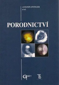 Porodnictví - Antonín Zwinger