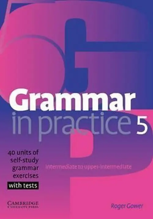Grammar in Practice 5 - Gower, Roger