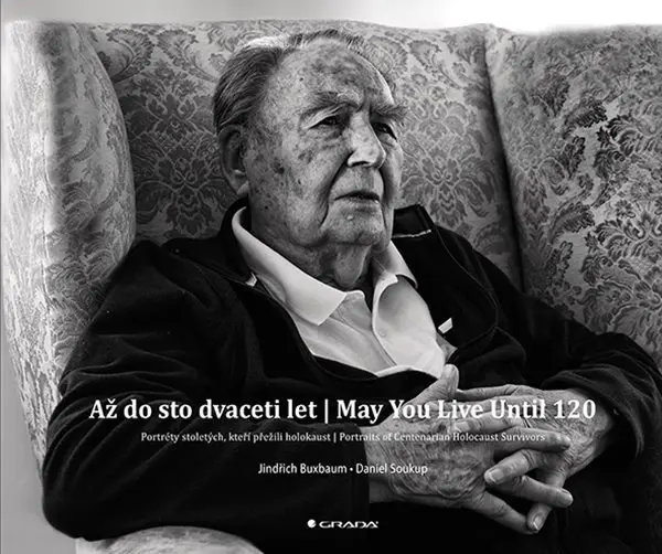 Až do sto dvaceti let | May You Live Until 120 - Daniel Soukup