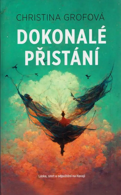 Dokonalé přistání - Christina Grof
