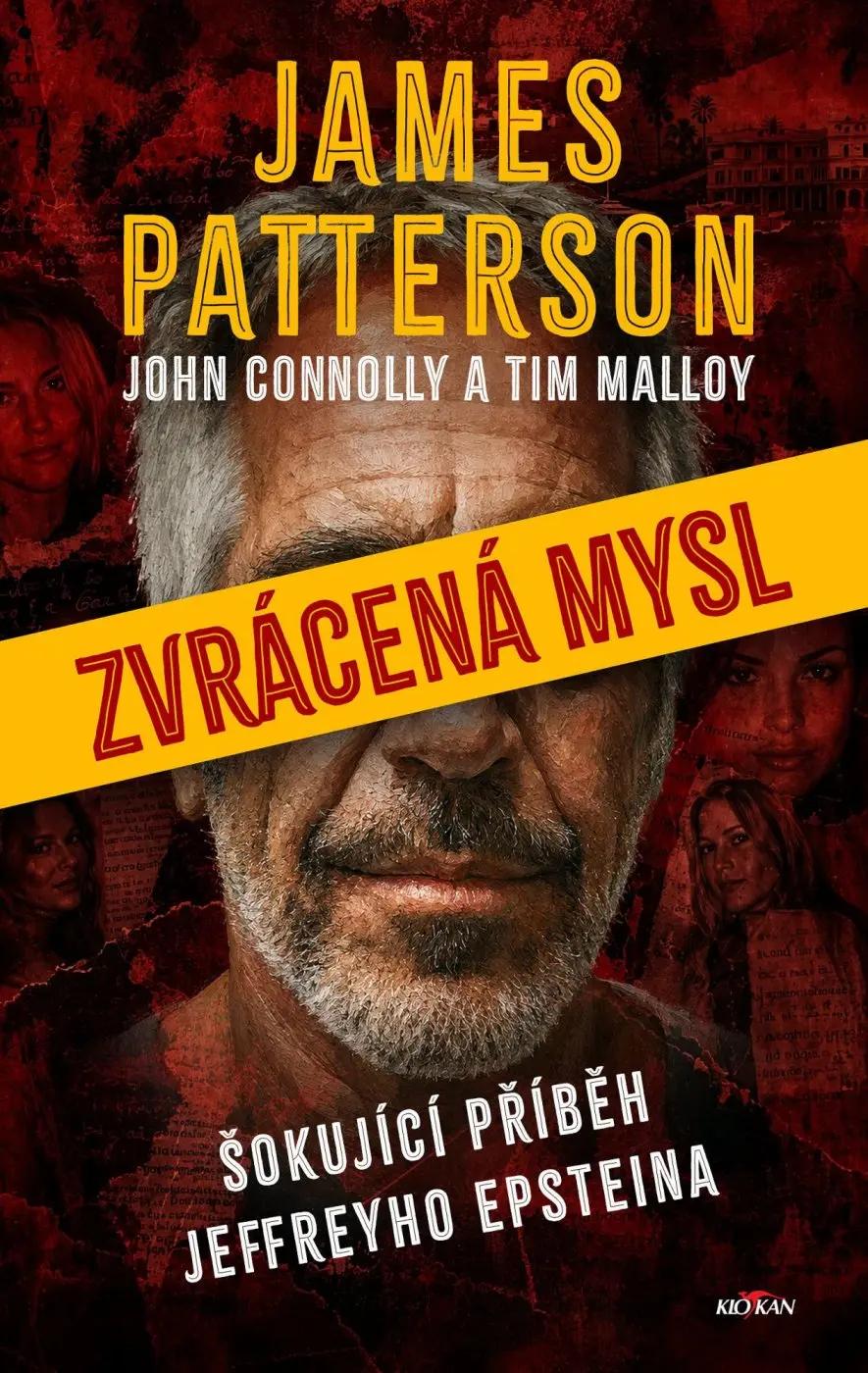 Zvrácená mysl - Šokující příběh Jeffreyho Epsteina - James Patterson