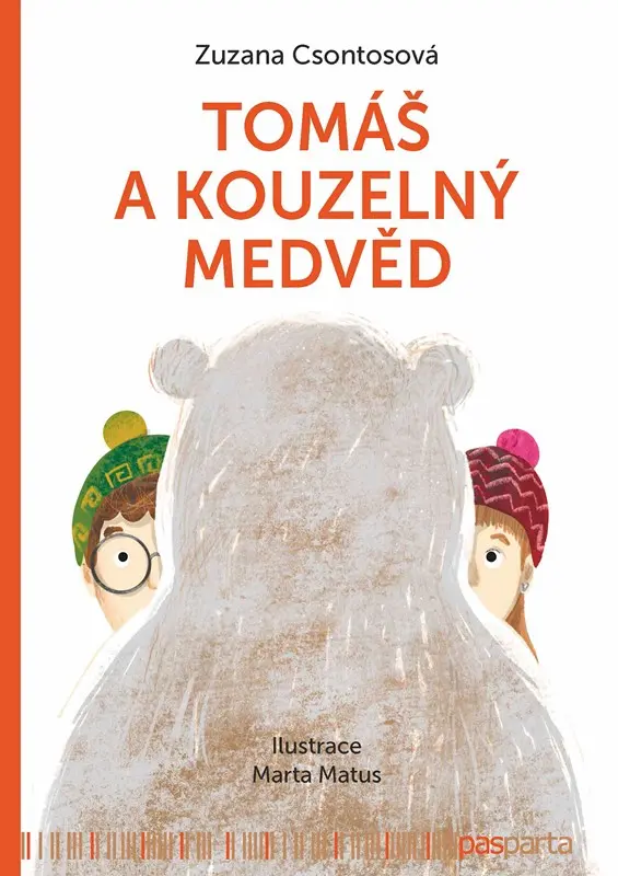 Tomáš a kouzelný medvěd - Zuzana Csontosová