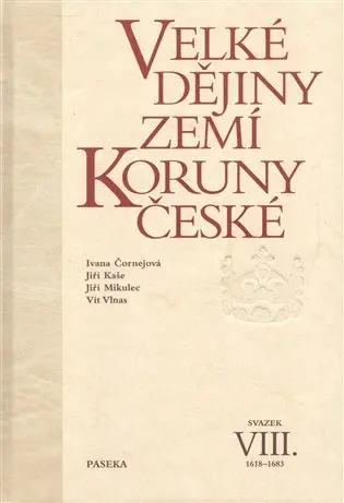 Velké dějiny zemí Koruny české VIII. - Jiří Kaše