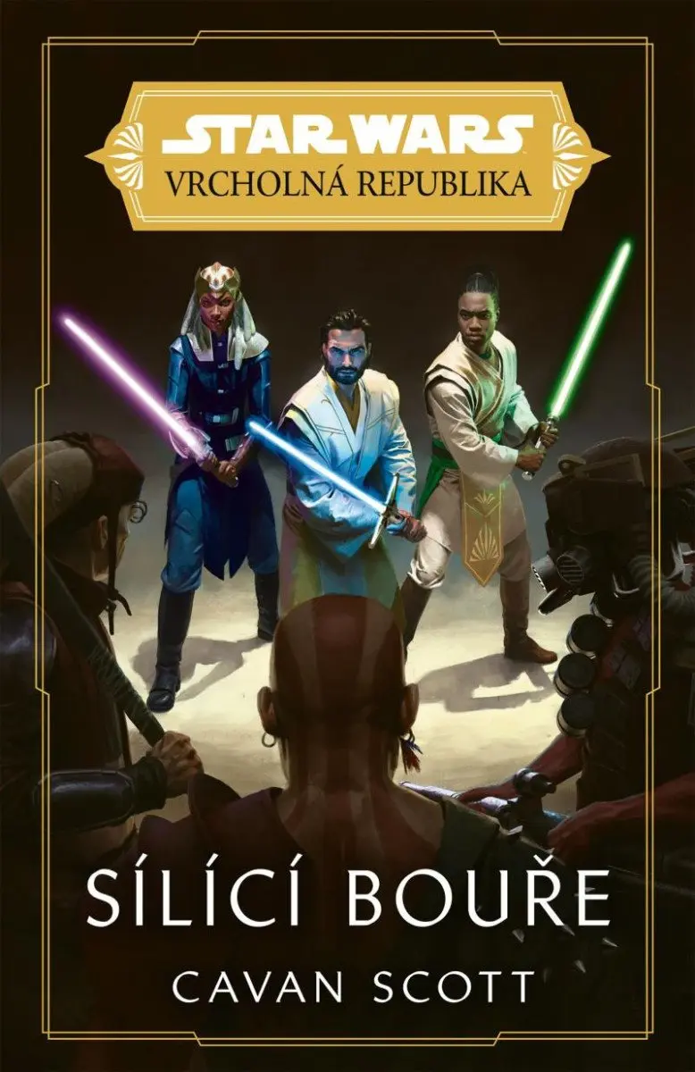 Star Wars Vrcholná Republika - Sílící bouře - Cavan Scott