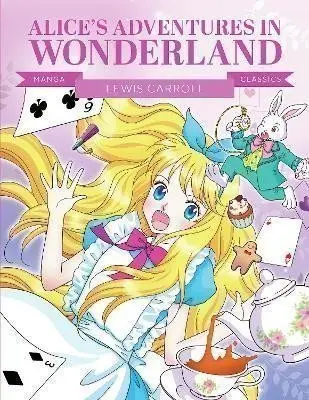 Manga Classics: Alice in Wonderland - Lewis Carroll