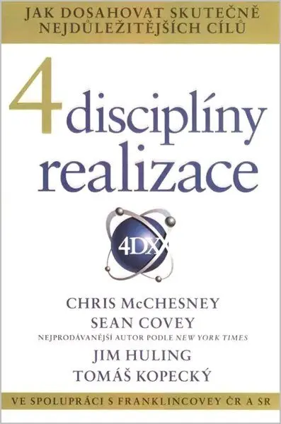 4 disciplíny realizace - Sean Covey