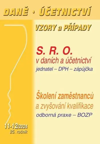 Daně, účetnictví, vzory a případy č. 11-12 / 2024 - Společnost s ručením omezeným v účetnictví a daních