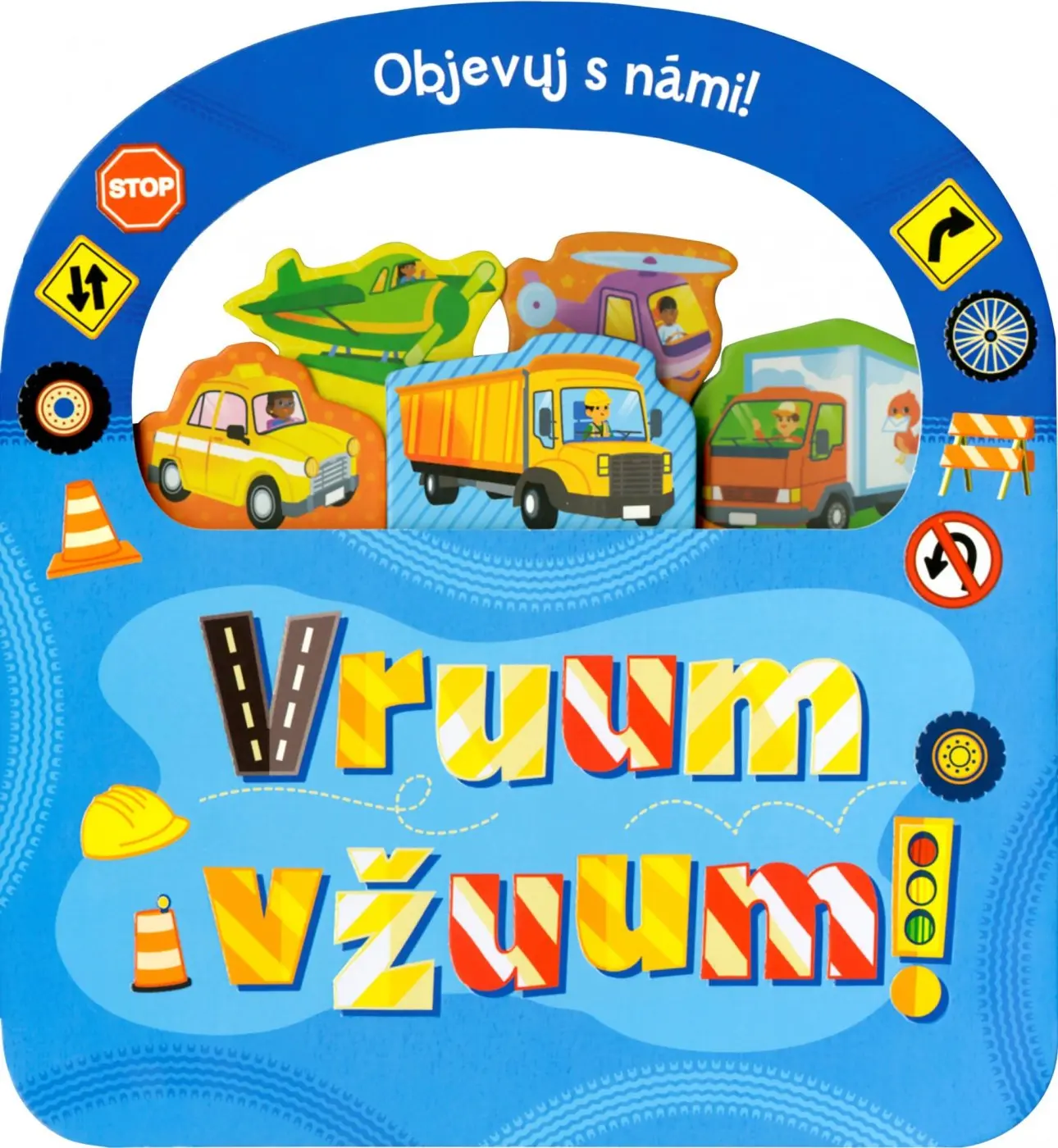 Objevuj s námi! VRUUM A VŽUUM! - kolektiv autorů