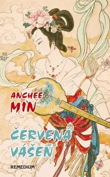 Červená vášeň - Anchee Min