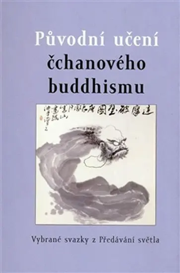 Původní učení čchanového buddhismu - neznámý