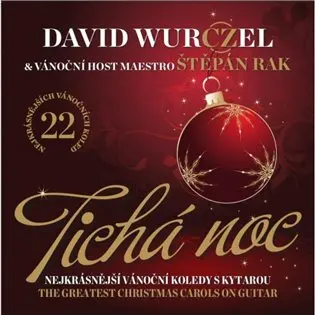 2CD David Wurczel & Rak Štěpán - Tichá noc - David Wurczel