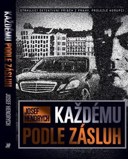 Každému podle zásluh - Josef Hendrych