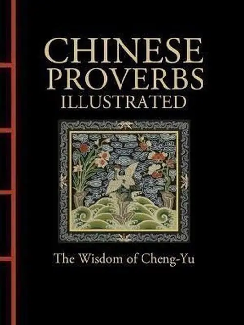 Chinese Proverbs Illustrated - James Trapp