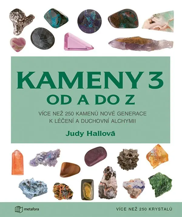 Kameny 3 od A do Z - Více než 250 krystalů - Judy Hall