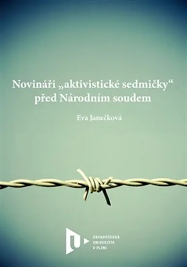 Novináři „aktivistické sedmičky“ před Národním soudem - Eva Janečková