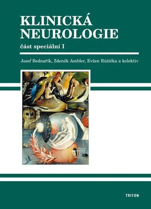 Klinická neurologie - speciální část I - kolektiv autorů