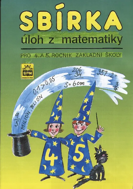 Sbírka úloh z matematiky pro 4.a 5. ročník základních škol