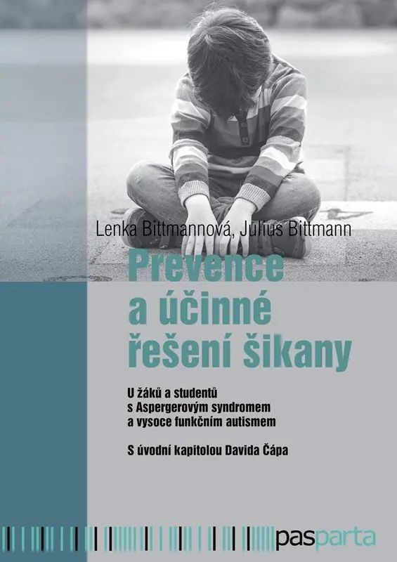 Prevence a účinné řešení šikany | Lenka Bittmannová, Julius Bittmann