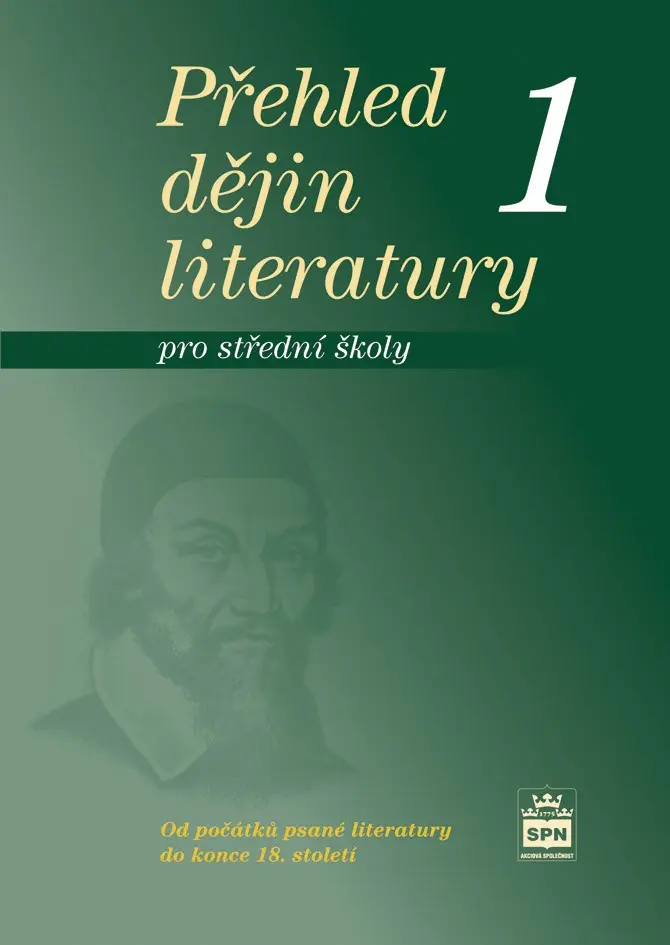 Přehled dějin literatury 1 pro střední školy - Josef Soukal