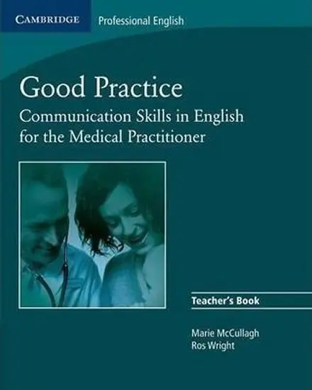Good Practice Teacher's Book - McCullagh, Marie a Wright, Ros
