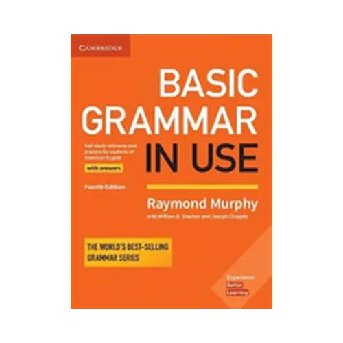 Murphy, Raymond - Basic Grammar in Use, Fourth Edition - Student's Book with answers Self-study Refe - Raymond Murphy