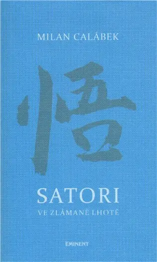 Satori ve Zlámané Lhotě - Milan Calábek