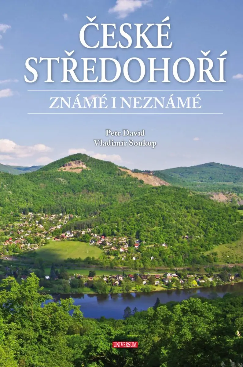 České středohoří známé i neznámé - Vladimír Soukup