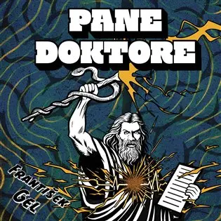 Pane doktore (audiokniha - čte Zbyšek Horák) - František Gel