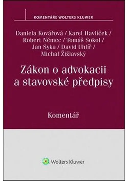 Zákon o advokacii a stavovské předpisy | KOVÁŘOVÁ, Daniela