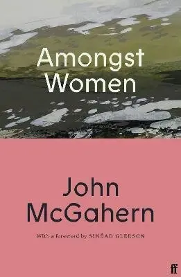 Amongst Women - John McGahern