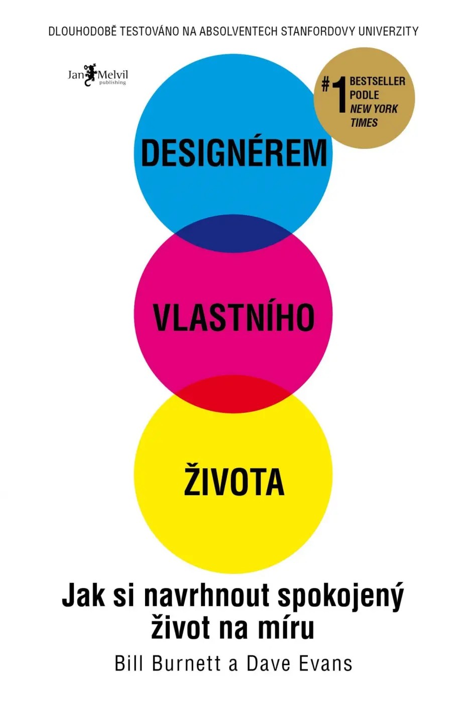 Designérem vlastního života (Jak si navrhnout spokojený život na míru) - Bill Burnett