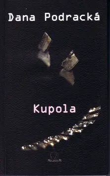Kupola - Dana Podracká