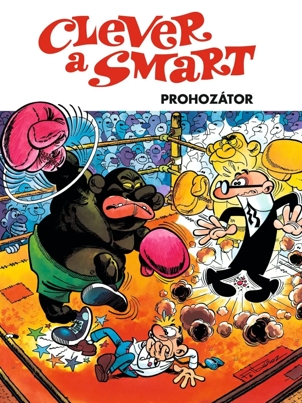Clever a Smart 7 - Prohozátor - Francisco Ibánez