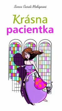 Krásna pacientka - Sveva Casati Modignani