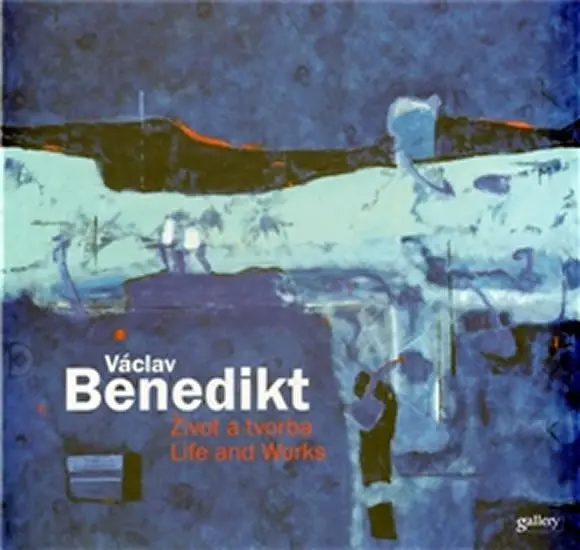 Václav Benedikt - Život a tvorba - Ivo Janoušek